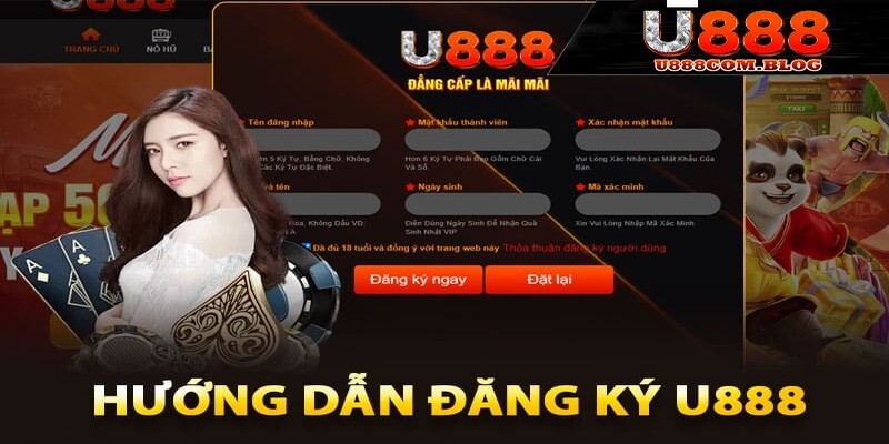 Hướng dẫn đăng ký U888 từ A - Z nhanh chóng